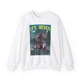 Road Trip Its Never Too Late Unisex Heavy Blend™ White Sweatshirt