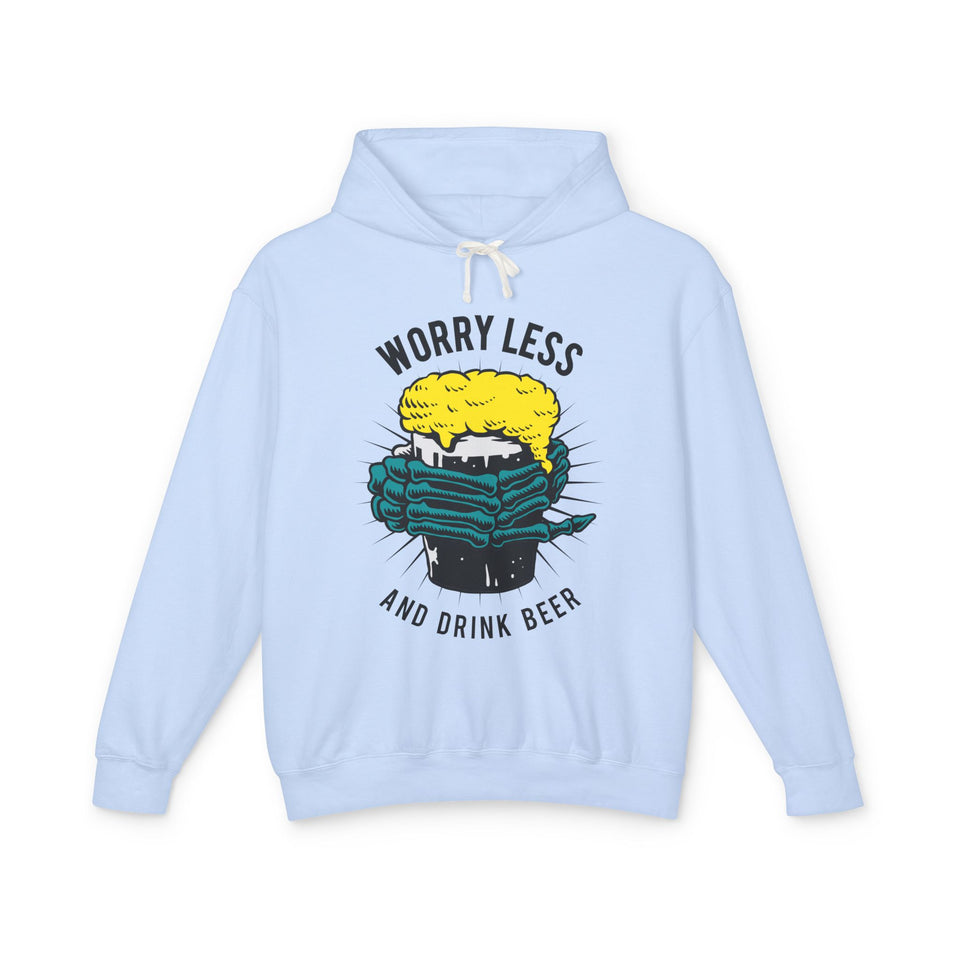 Worry Less Drink Beer Casual Wear - Unisex Lightweight Hooded Sweatshirt