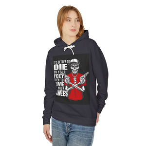 It is Better To Die on Your feet Casual Wear - Unisex Lightweight Hooded Sweatshirt