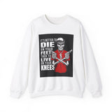 It is Better To Die on Your feet Unisex Heavy Blend™ White Sweatshirt